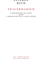 Trauermarsch : l'Orchestre de Paris dans l'Argentine de la dictature