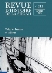 Revue d'histoire de la Shoah. n° 212, Vichy, les Français et la Shoah