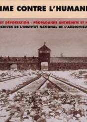 Crime contre l'humanité, 1941-1945 : Résistance et déportation, propagande antisémite et Holocauste