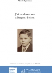 J'ai eu douze ans à Bergen-Belsen