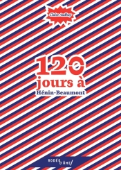 120 jours à Hénin-Beaumont
