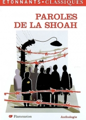 Paroles de la Shoah : anthologie