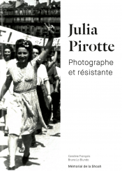 Julia Pirotte, Photographe et résistante
