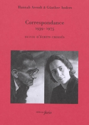 Correspondance : 1939-1975 : suivie d'écrits croisés