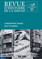 Revue d'histoire de la Shoah. n° 198, L'antisémitisme français sous l'Occupation