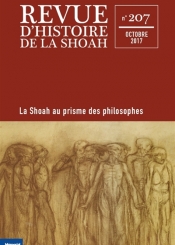 Revue d'histoire de la Shoah. n° 207, Des philosophes face à la Shoah