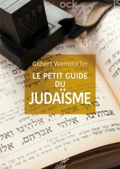 Le petit guide du judaïsme : pour être un juif acceptable ou un non-juif averti