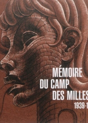 Mémoire du camp des Milles : 1939-1942