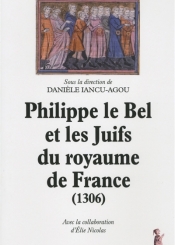 Philippe le Bel et les Juifs du royaume de France : 1306