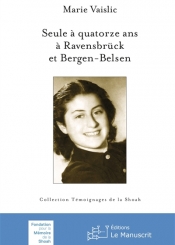 Seule à quatorze ans à Ravensbrück et Bergen-Belsen