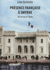 Présence française à Smyrne : du XVIIe au XIXe siècle