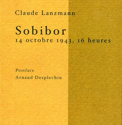 Sobibor, 14 octobre 1943, 16 heures : scénario