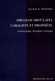 Aboulafia, cabaliste et prophète