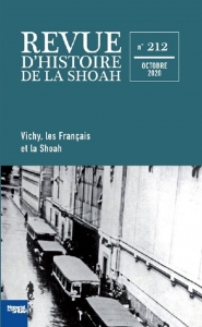 Revue d'histoire de la Shoah. n° 212, Vichy, les Français et la Shoah
