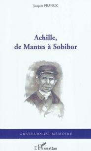 Achille, de Mantes à Sobibor