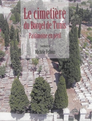 Le cimetière du Borgel de Tunis : patrimoine en péril