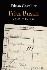 Fritz Busch : l'exil : 1933-1951
