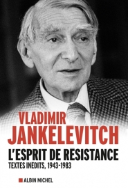 L'esprit de résistance : textes inédits, 1943-1983
