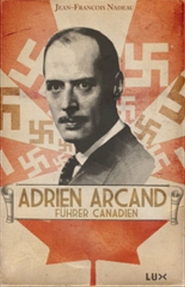 Adrien Arcand, fürher canadien 