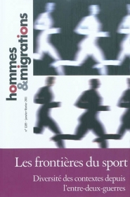 Hommes & migrations. n° 1289, Les frontières du sport : diversité des contextes depuis l'entre-deux-guerres