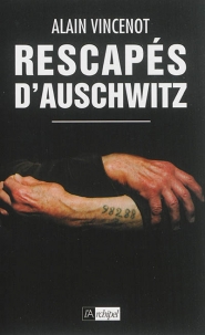 Rescapés d'Auschwitz : les derniers témoins