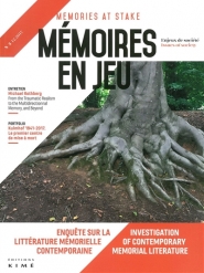 Mémoires en jeu = Memories at stake. n° 5, Enquête sur la littérature mémorielle contemporaine = Investigation of contemporary memorial literature