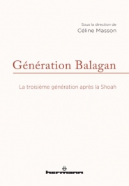 Génération Balagan : la troisième génération après la Shoah
