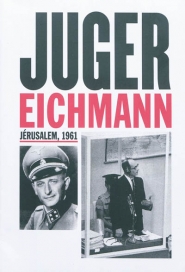 Jüger Eichmann : Jérusalem, 1961