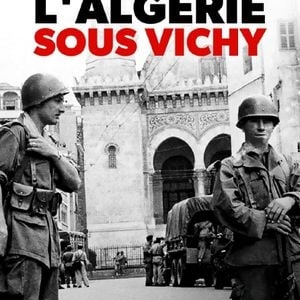 "L’Algérie sous Vichy" de Stéphane Benhamou
