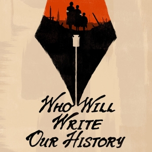 "Who Will Write Our History" de Roberta Grossman