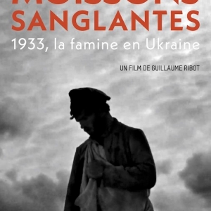 Moissons sanglantes. 1933, la famine en Ukraine de Guillaume Ribot et Antoine Germa