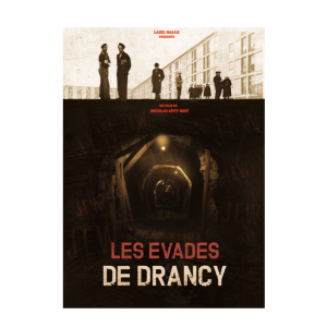 "Les Évadés de Drancy" de Nicolas Lévy-Beff